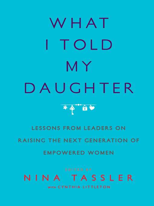 Title details for What I Told My Daughter by Nina Tassler - Available